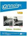 VEB Landmaschinenbau Döbeln Anbau Grubber Typ B 245/B 255 Bild- Bedienungsanleitung & Montageanweisungen & Bild- Ersatzteilliste & Explosionszeichnungen - annoligno 550